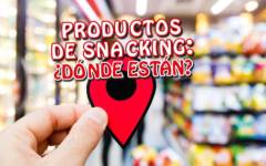 Productos de snacking: ¿Dónde están?