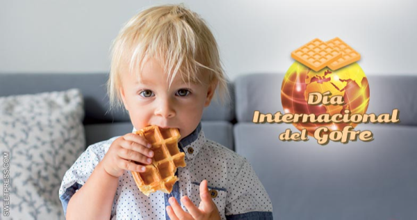 ¡Celebramos el Día Internacional del Gofre!